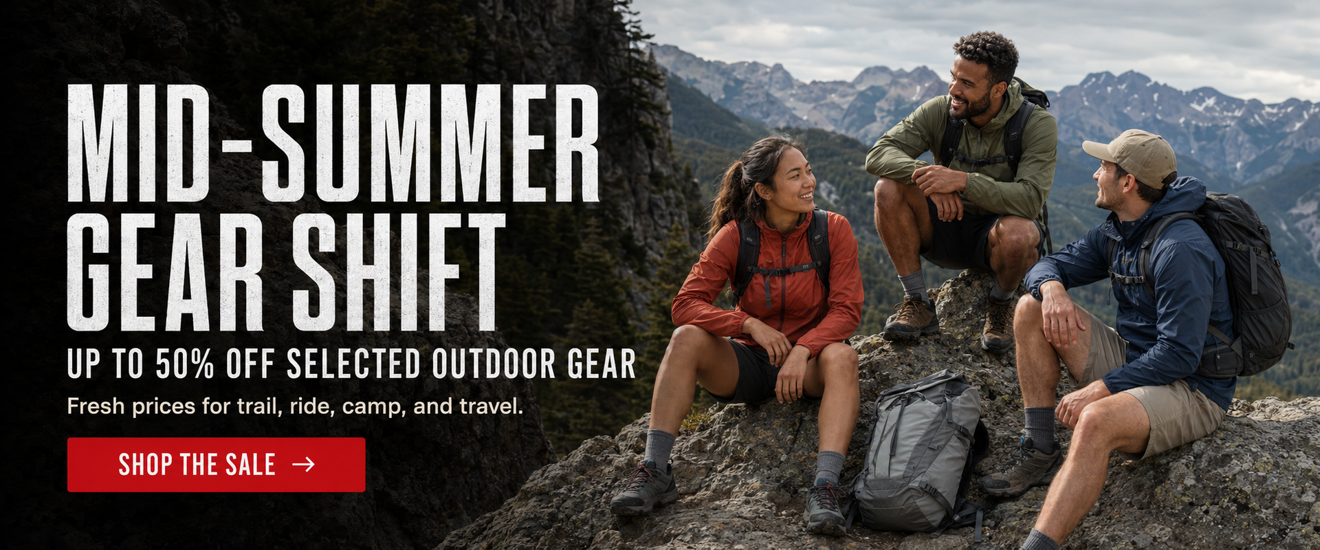Mid-Summer Gear Shift, up to 50% off selected outdoor gear, desktop hero